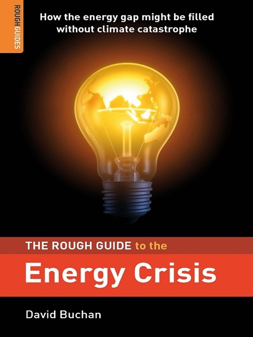 Title details for The Rough Guide to the Energy Crisis by David Buchan - Available